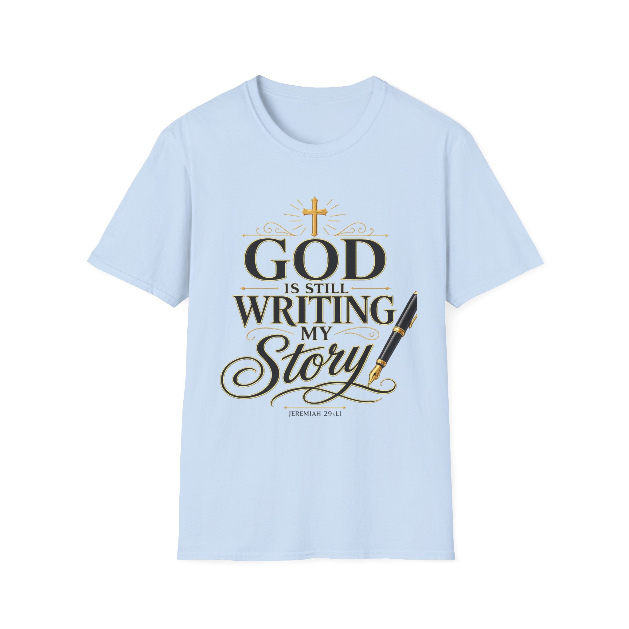 God Is Still Writing My Story T-Shirt
