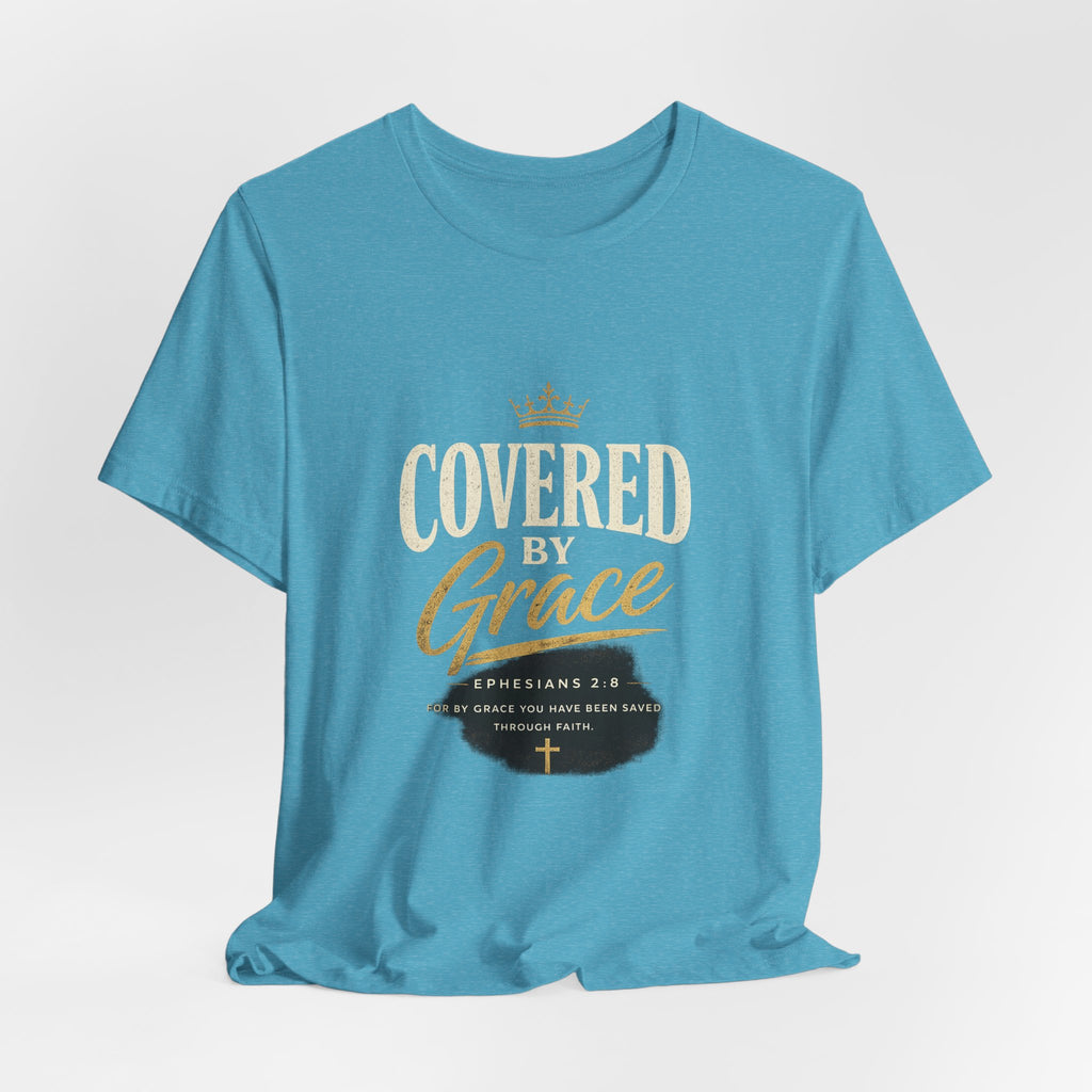 Covered Grace T-Shirt — Christian Faith Tee with 'Covered in Grace' Scripture Design