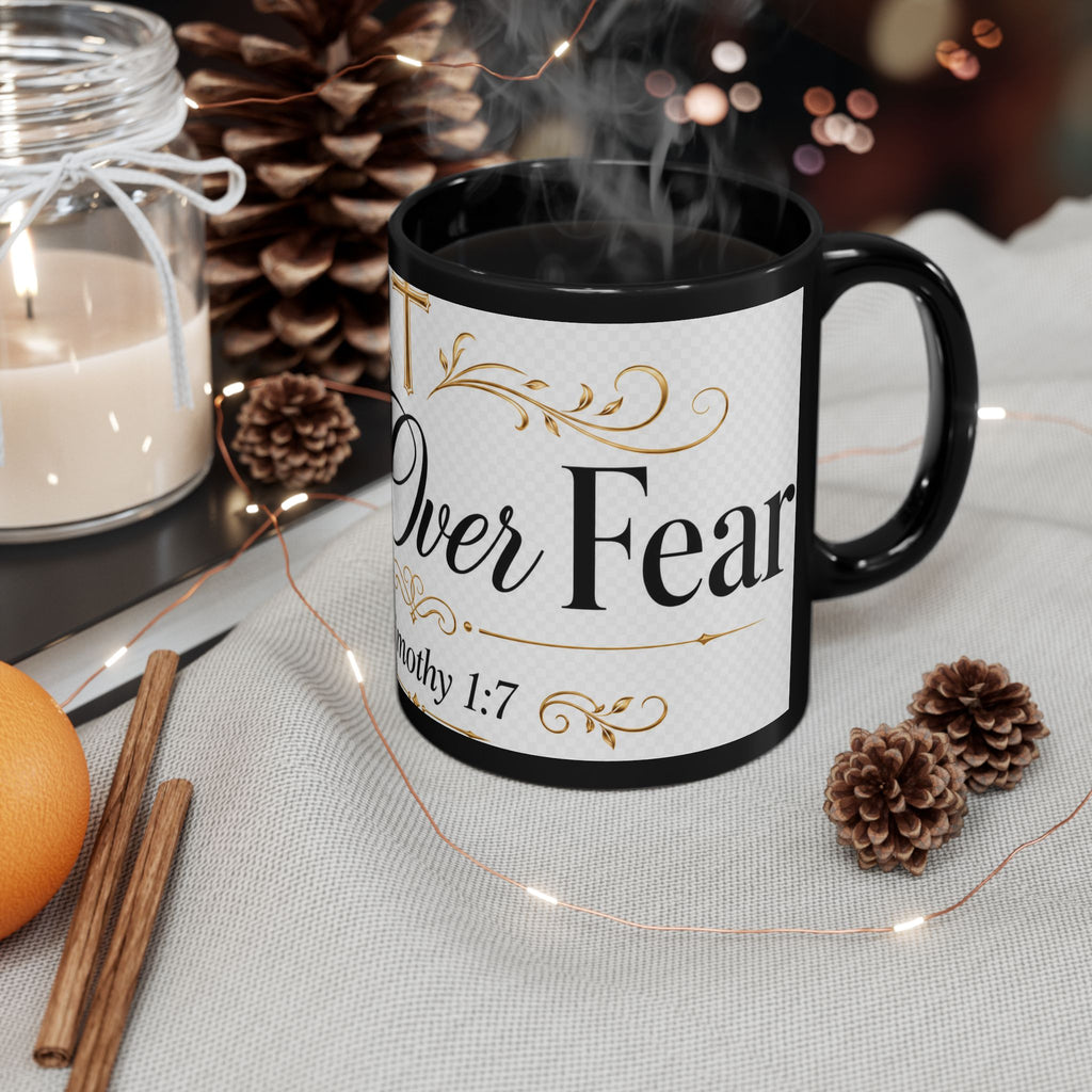 Faith Over Fear Mug – 2 Timothy 1:7 Inspirational Black Coffee Cup