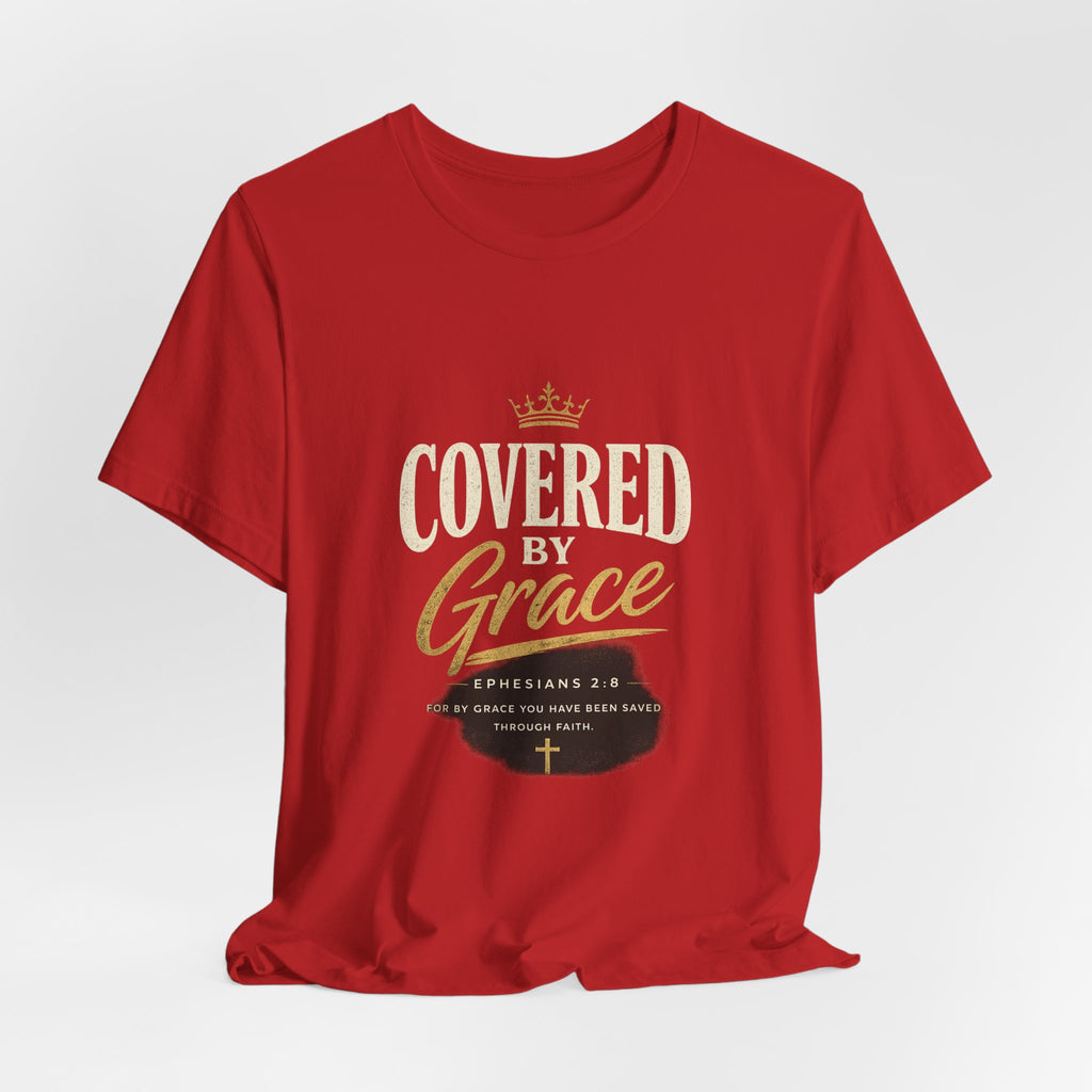 Covered Grace T-Shirt — Christian Faith Tee with 'Covered in Grace' Scripture Design