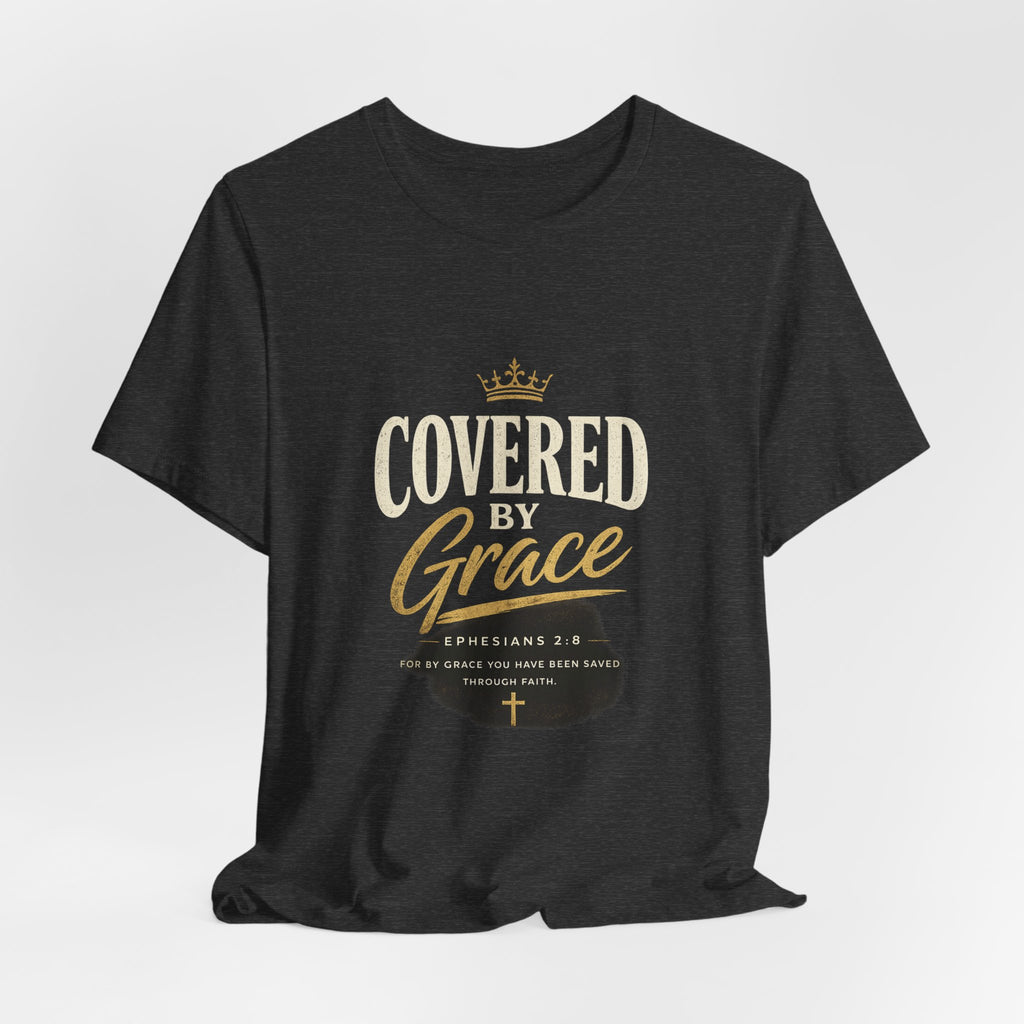 Covered Grace T-Shirt — Christian Faith Tee with 'Covered in Grace' Scripture Design