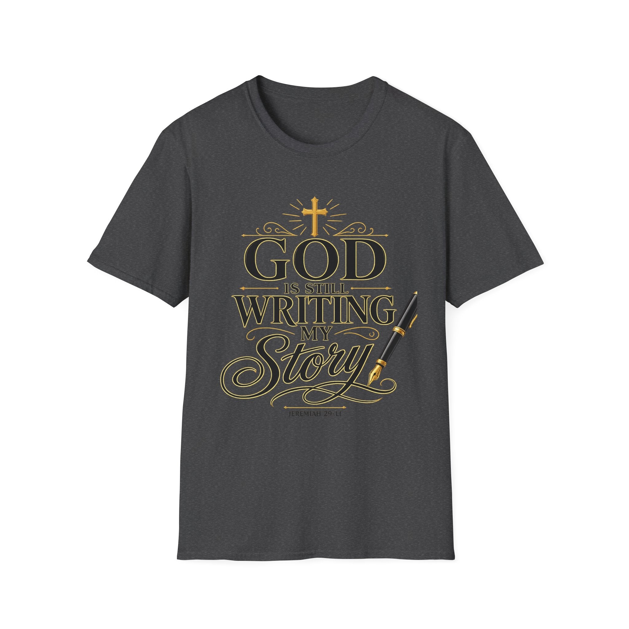 God Is Still Writing My Story T-Shirt