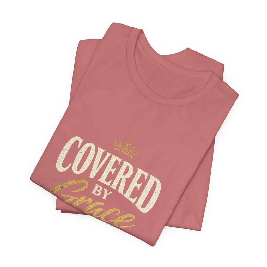 Covered Grace T-Shirt — Christian Faith Tee with 'Covered in Grace' Scripture Design