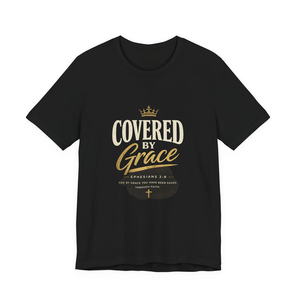 Covered Grace T-Shirt — Christian Faith Tee with 'Covered in Grace' Scripture Design