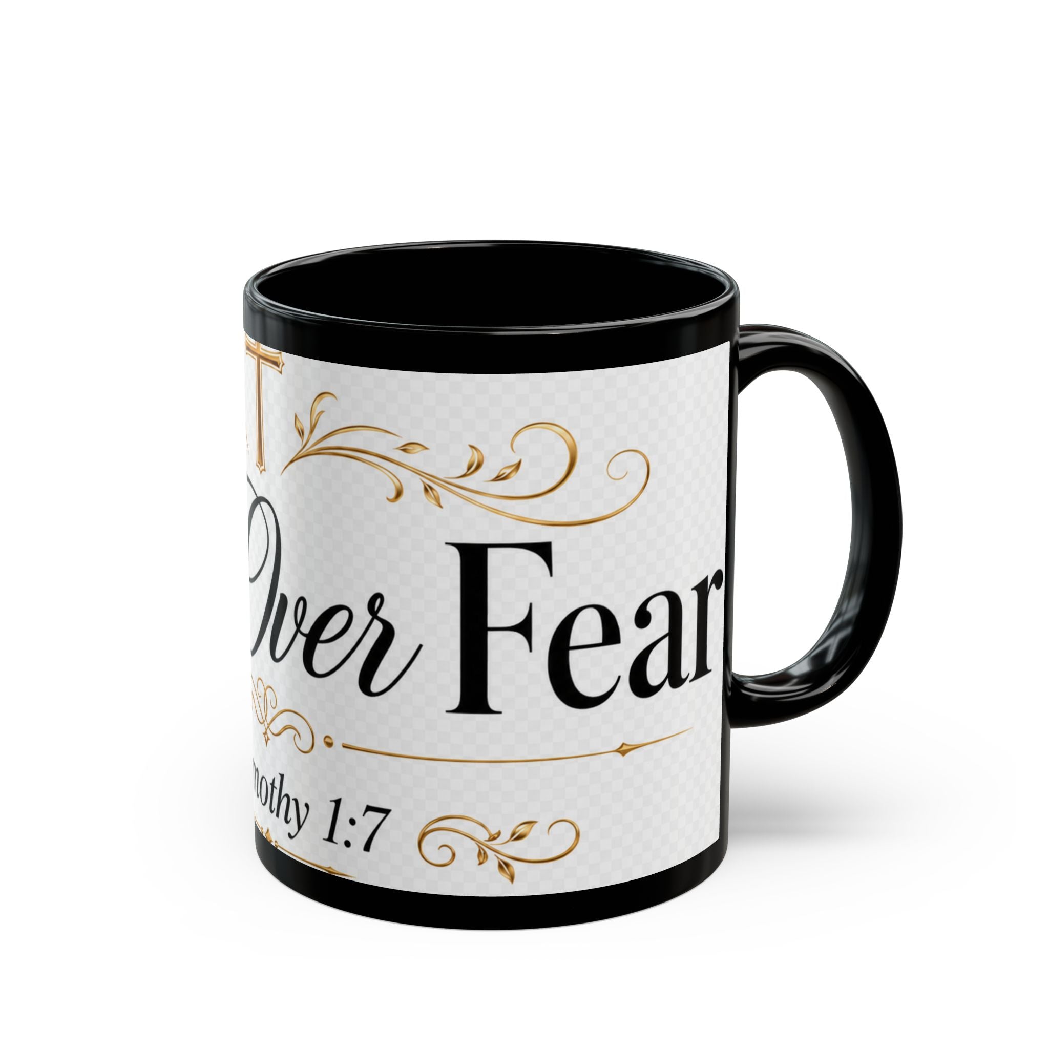 Faith Over Fear Mug – 2 Timothy 1:7 Inspirational Black Coffee Cup