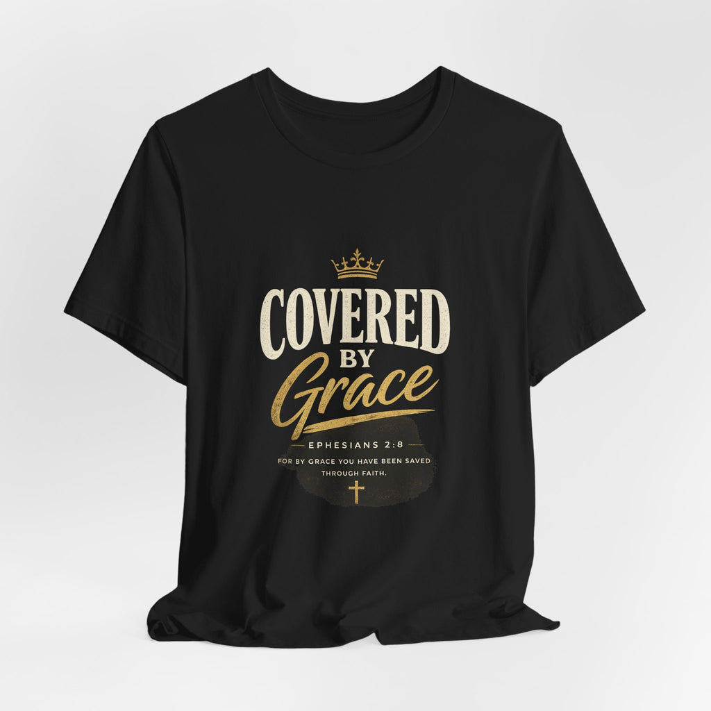 Covered Grace T-Shirt — Christian Faith Tee with 'Covered in Grace' Scripture Design
