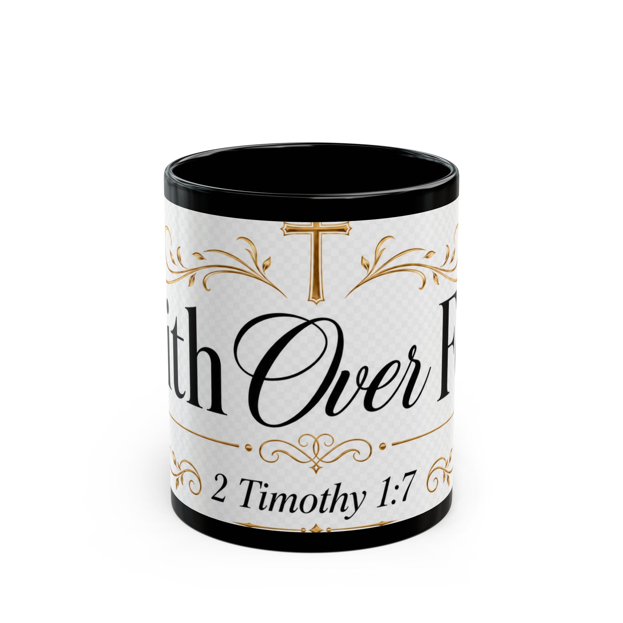 Faith Over Fear Mug – 2 Timothy 1:7 Inspirational Black Coffee Cup