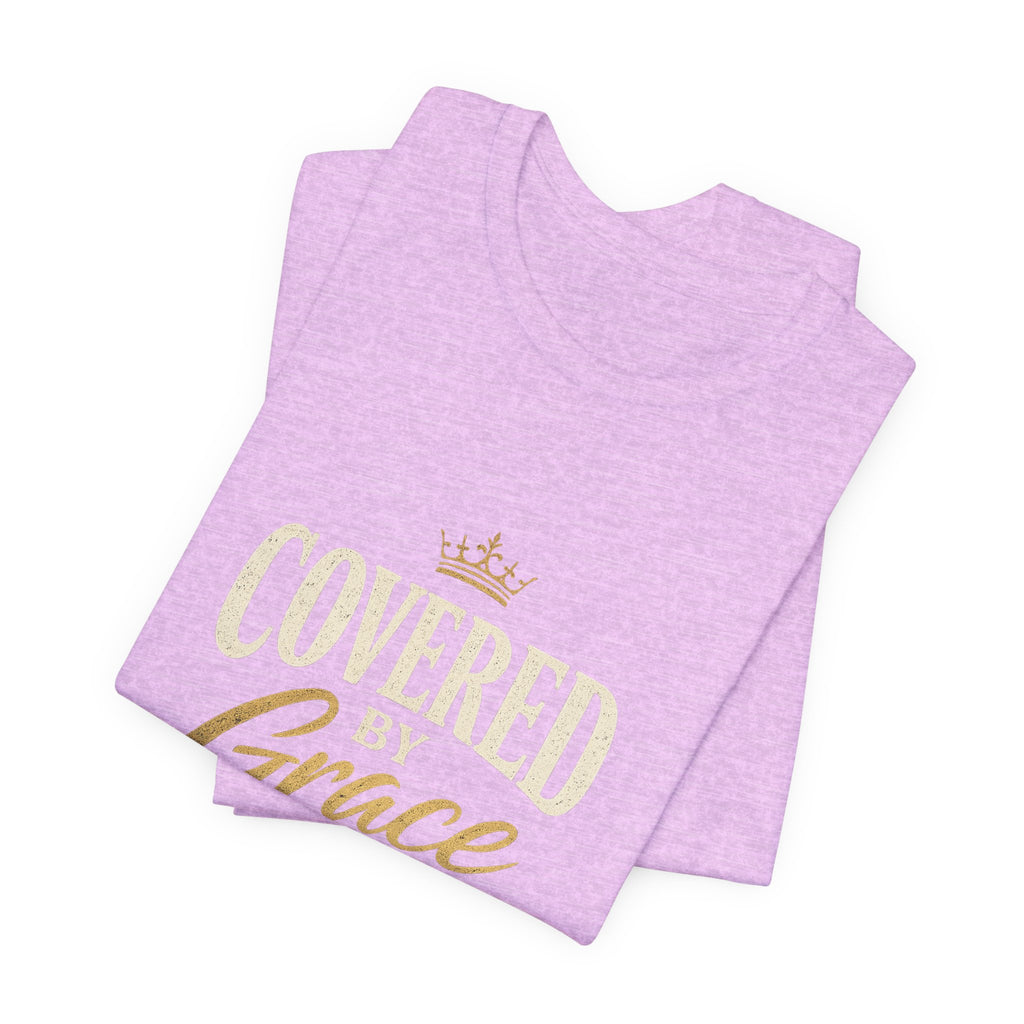 Covered Grace T-Shirt — Christian Faith Tee with 'Covered in Grace' Scripture Design