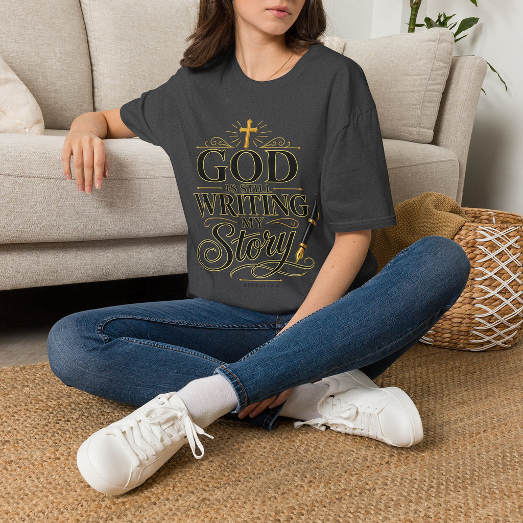 God Is Still Writing My Story T-Shirt